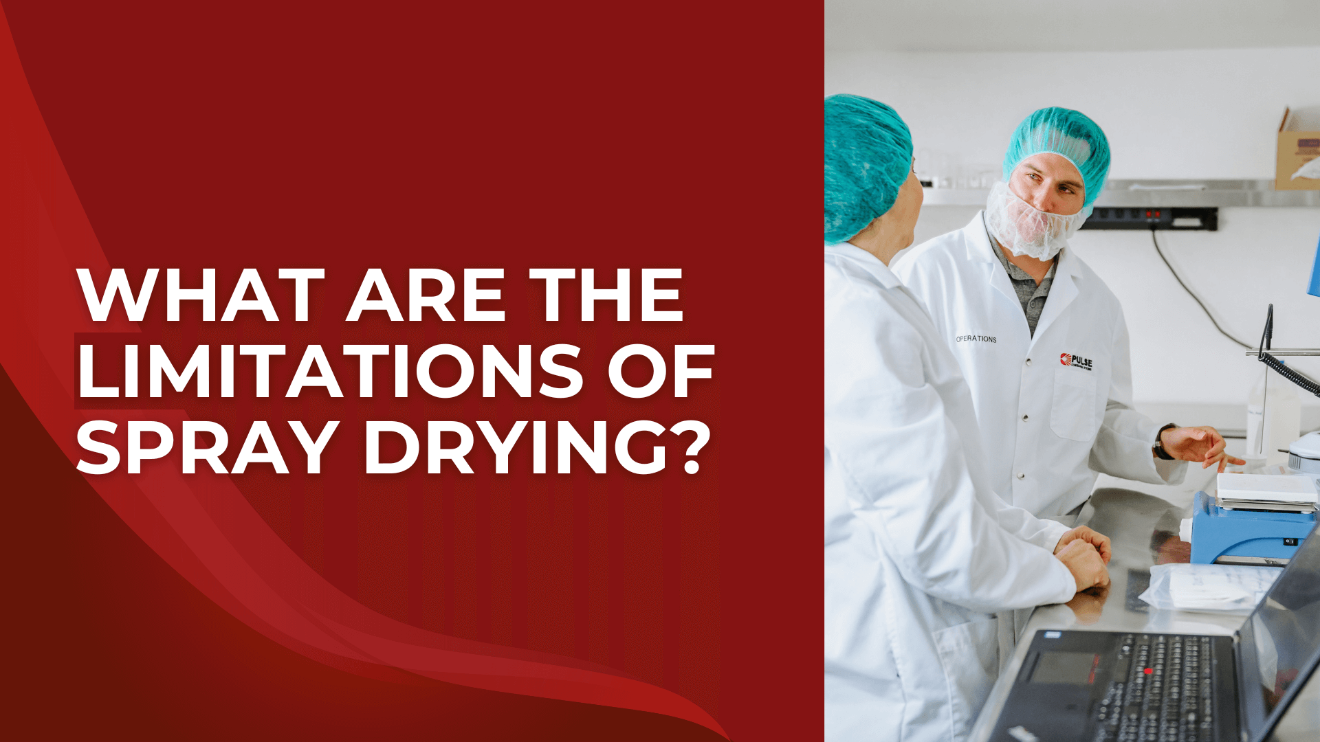 Two people in lab coats and hairnets discuss spray drying processes inside a production facility, with text asking, “What are the limitations of spray drying?”